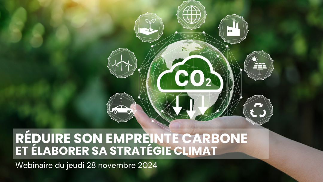 Réduire son empreinte carbone et élaborer sa stratégie climat